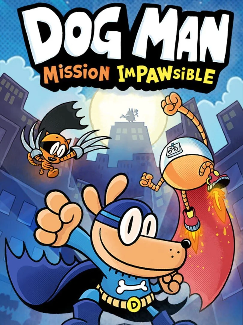 Dog Man : Mission Impawsible