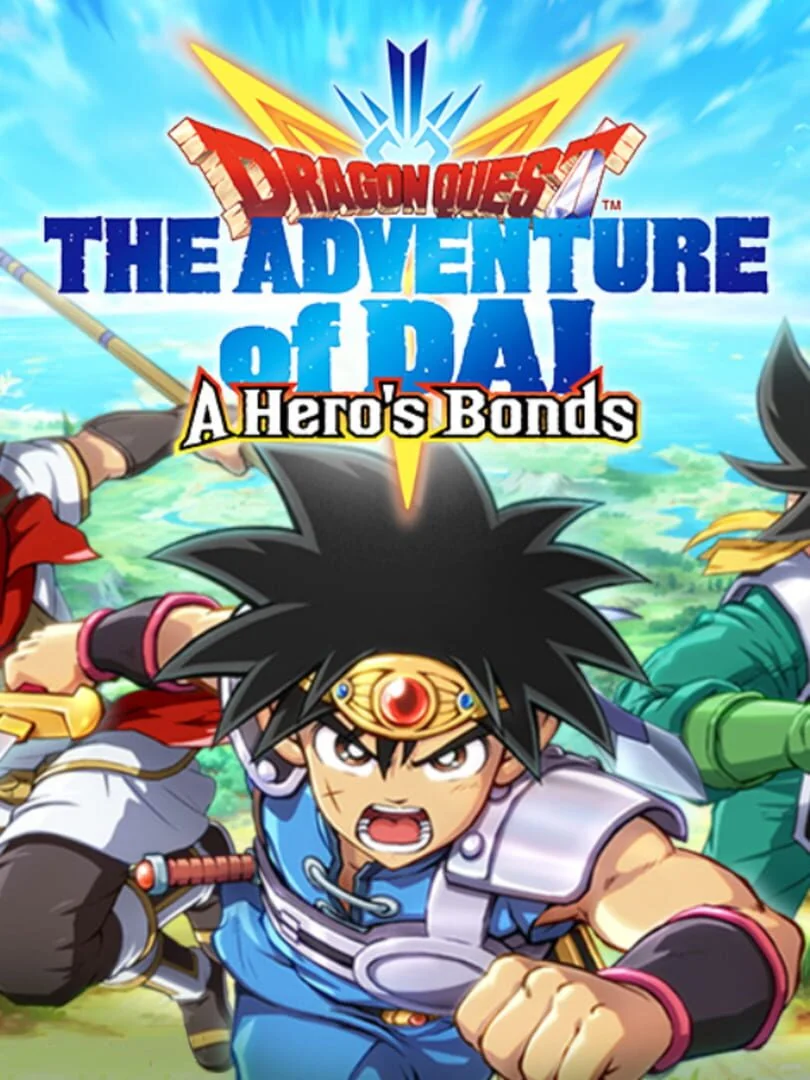 Dragon Quest The Adventure of Dai : A Hero’s Bonds