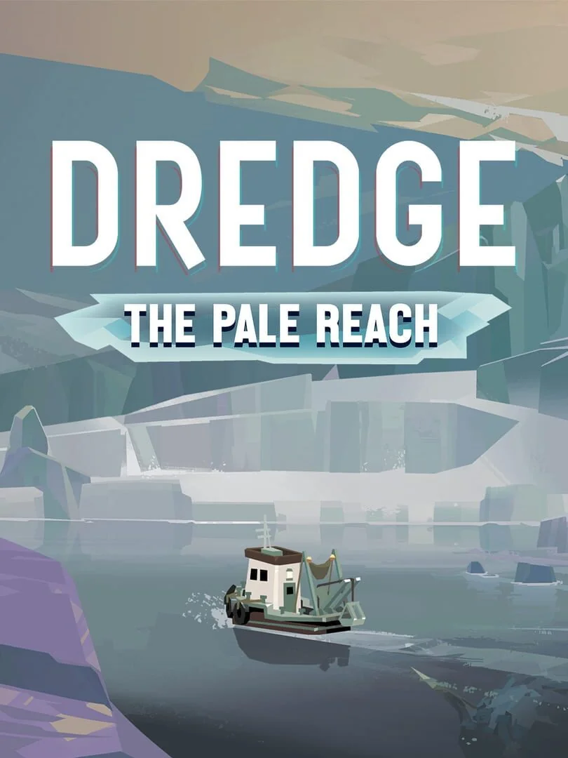Dredge : The Pale Reach