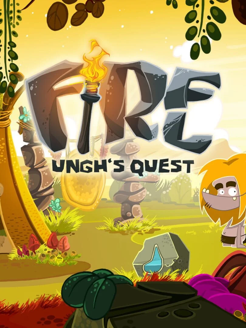 Fire : Ungh's Quest