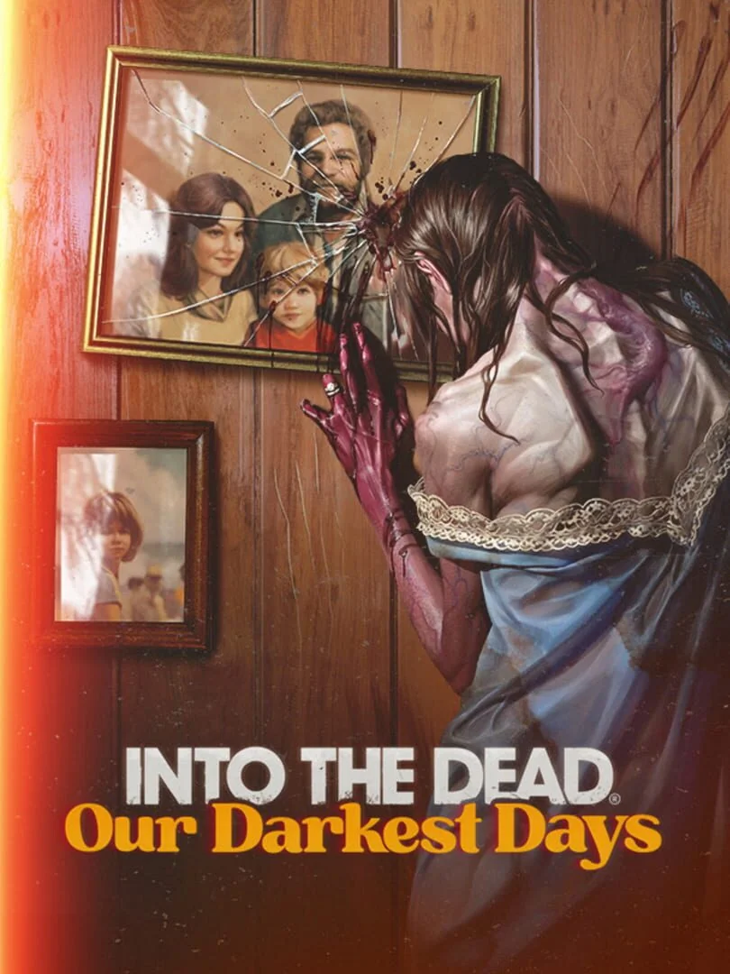 Into the Dead : Our Darkest Days