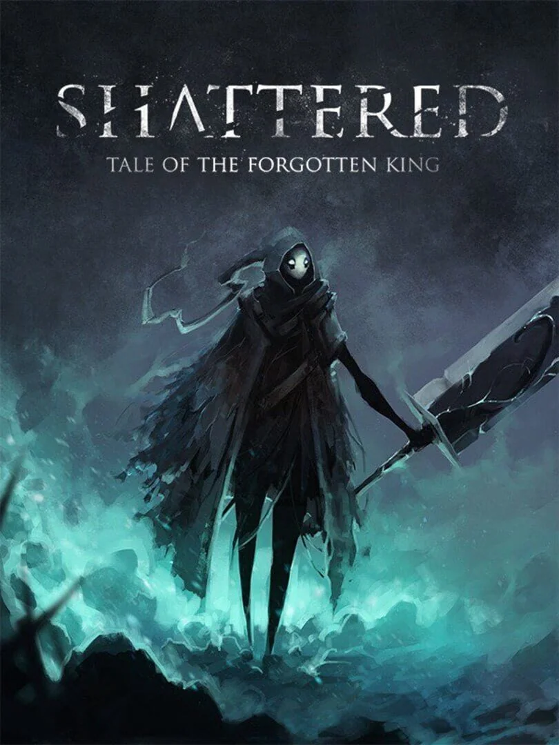 Shattered : Tale of the Forgotten King