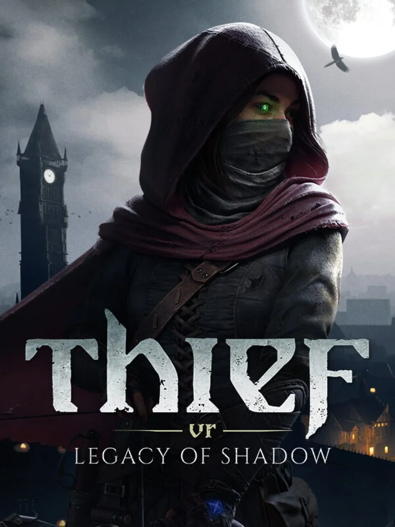 Thief VR : Legacy of shadow