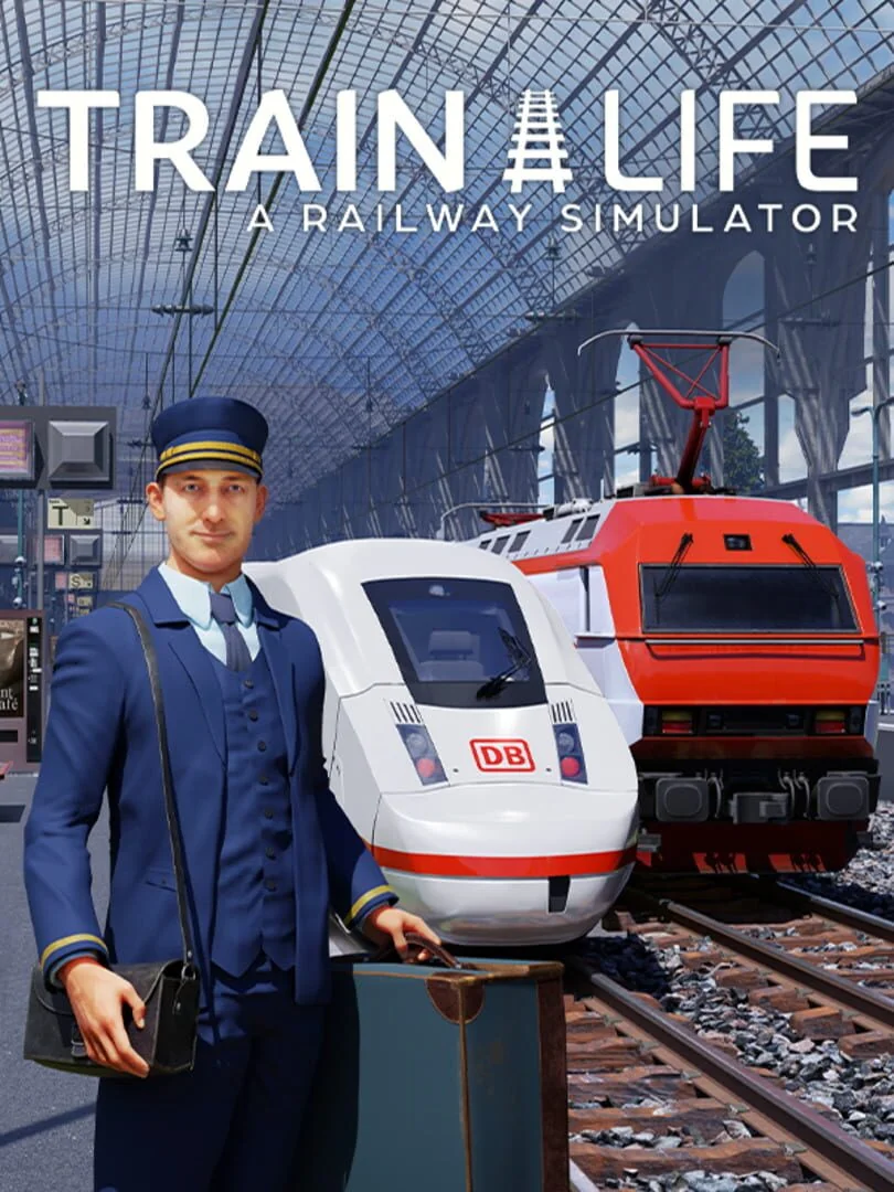 Train Life : A Railway Simulator