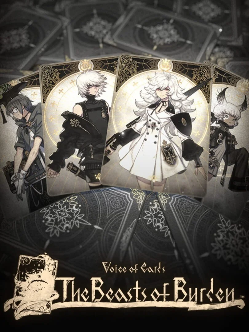 Voice of Cards : The Beasts of Burden