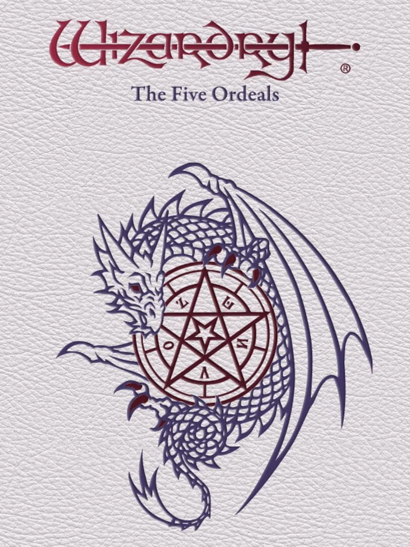 Wizardry : The Five Ordeals